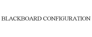 BLACKBOARD CONFIGURATION
