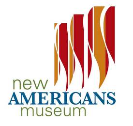 NEW AMERICANS MUSEUM