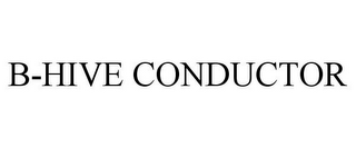 B-HIVE CONDUCTOR