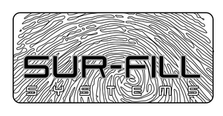 SUR-FILL SYSTEMS