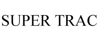 SUPER TRAC