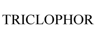 TRICLOPHOR