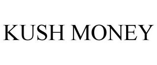 KUSH MONEY