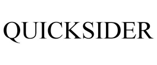 QUICKSIDER