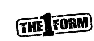 THE 1 FORM