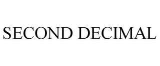 SECOND DECIMAL