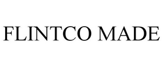 FLINTCO MADE