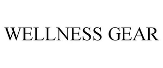 WELLNESS GEAR