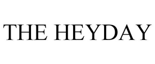 THE HEYDAY