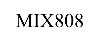 MIX808