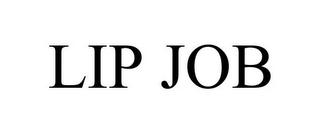LIP JOB