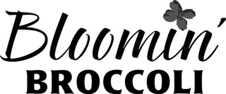 BLOOMIN' BROCCOLI