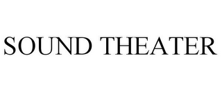 SOUND THEATER