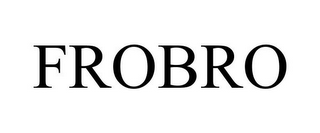 FROBRO