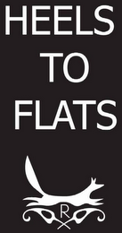 HEELS TO FLATS R