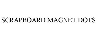 SCRAPBOARD MAGNET DOTS