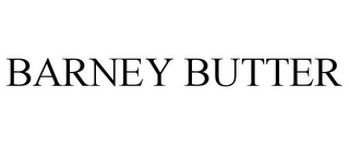 BARNEY BUTTER