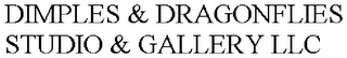DIMPLES & DRAGONFLIES STUDIO & GALLERY LLC