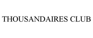 THOUSANDAIRES CLUB