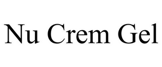 NU CREM GEL
