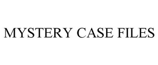 MYSTERY CASE FILES
