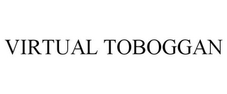 VIRTUAL TOBOGGAN