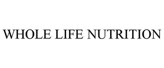 WHOLE LIFE NUTRITION