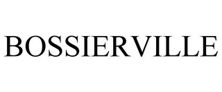 BOSSIERVILLE
