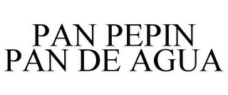 PAN PEPIN PAN DE AGUA