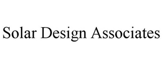 SOLAR DESIGN ASSOCIATES