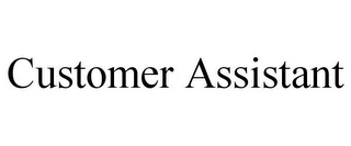 CUSTOMER ASSISTANT