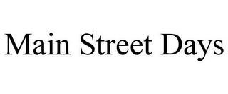 MAIN STREET DAYS