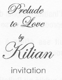 PRELUDE TO LOVE BY KILIAN INVITATION