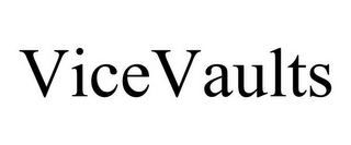 VICEVAULTS