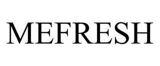 MEFRESH