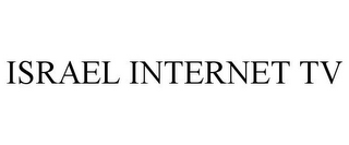 ISRAEL INTERNET TV