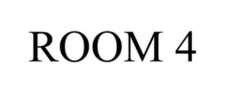 ROOM 4