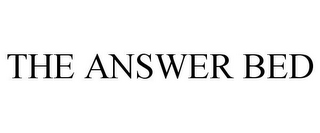 THE ANSWER BED