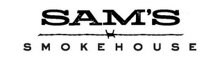 SAM'S SMOKEHOUSE