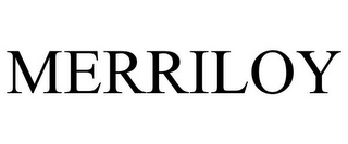 MERRILOY