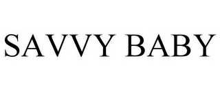 SAVVY BABY