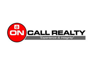 ON CALL REALTY "EXPERIENCE & INTEGRITY"
