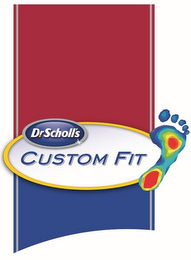 DR. SCHOLL'S CUSTOM FIT
