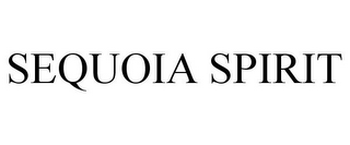 SEQUOIA SPIRIT