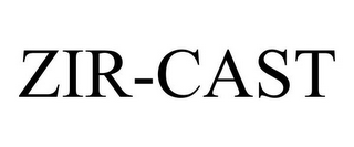 ZIR-CAST