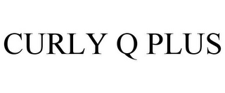 CURLY Q PLUS
