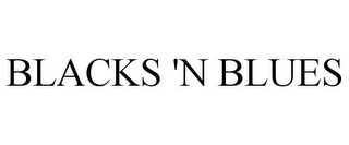 BLACKS 'N BLUES