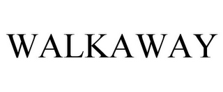 WALKAWAY