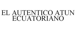 EL AUTENTICO ATUN ECUATORIANO