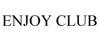 ENJOY CLUB